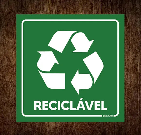 Placa Sinalização Lixo reciclável - RECICLÁVEL